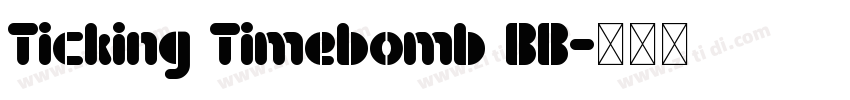 Ticking Timebomb BB字体转换